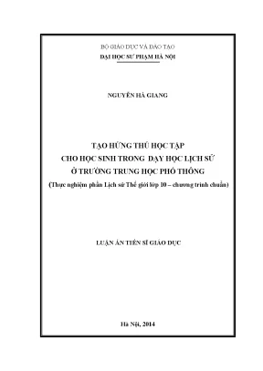 Tạo hứng thú học tập cho học sinh trong dạy học lịch sử ở trường trung học phổ thông thực nghiệm phần lịch sử thế giới lớp 10 chương trình chuẩn