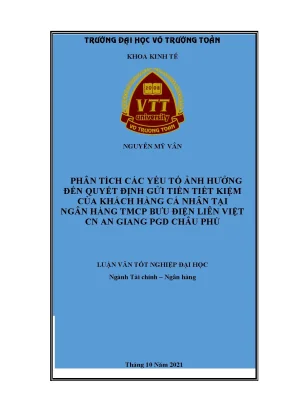 Phân tích các yếu tố ảnh hưởng đến quyết định gửi tiền tiết kiệm của khách hàng cá nhân tại ngân hàng tmcp bưu điện liên việt chi nhánh an giang phòng giao dịch châu phú