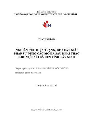 Nghiên cứu hiện trạng đề xuất giải pháp sử dụng các mỏ đá sau khai thác khu vực núi bà đen tỉnh tây ninh