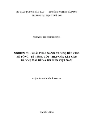 Nghiên cứu giải pháp nâng cao độ bền cho bê tông bê tông cốt thép của kết cấu bảo vệ mái đê và bờ biển việt nam