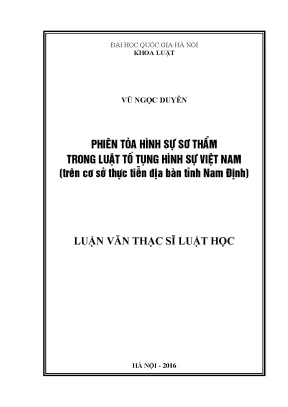 Phiên tòa hình sự sơ thẩm trong luật tố tụng hình sự việt nam trên cơ sở số liệu thực tiễn địa bàn tỉnh nam định