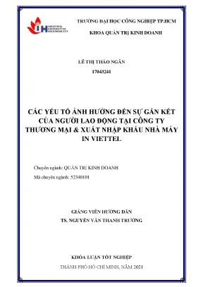 Các yếu tố ảnh hưởng đến sự gắn kết của người lao động tại công ty thương mại xuất nhập khẩu nhà máy in viettel