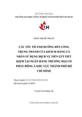 Các yếu tố ảnh hưởng đến lòng trung thành của khách hàng cá nhân sử dụng dịch vụ tiền gửi tiết kiệm tại ngân hàng thương mại có phần đông á khu vực thành phố hồ chí minh