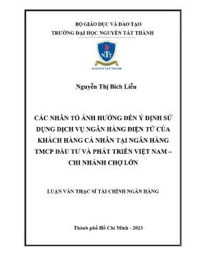 Các nhân tố ảnh hưởng đến ý định sử dụng dịch vụ ngân hàng điện tử của khách hàng cá nhân tại ngân hàng tmcp đầu tư và phát triển việt nam chi nhánh chợ lớn