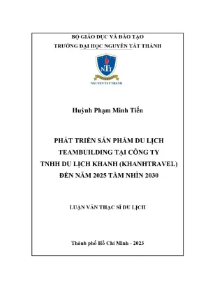 Phát triển sản phẩm du lịch teambuilding tại công ty tntt du lịch khanh khanhtravel đến năm 2025 tầm nhìn 2030