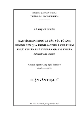 Đặc tính sinh học và các yếu tố ảnh hưởng đến quá trình sản xuất chế phẩm thực khuẩn thể pvn09 ly giải vi khuẩn