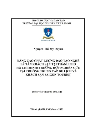 Nâng cao chất lượng đào tạo nghề lễ tân khách sạn tại thành phố hồ chí minh trường hợp nghiên cứu tại trường trung cấp du lịch và khách sạn saigon tourist