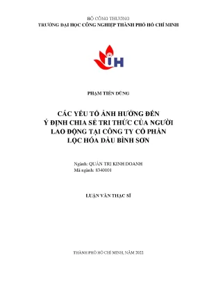 Các yếu tố ảnh hưởng đến ý định chia sẻ tri thức của người lao động tại công ty cổ phần lọc hóa dầu bình sơn