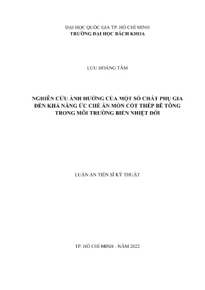 Nghiên cứu ảnh hưởng của một số chất phụ gia đến khả năng ức chế ăn mòn cốt thép bê tông trong môi trường biển nhiệt đới