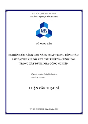 Nghiên cứu nâng cao năng suất trong công tác lắp đặt hệ khung kết cấu thép và cung ứng trong xây dựng nhà công nghiệp