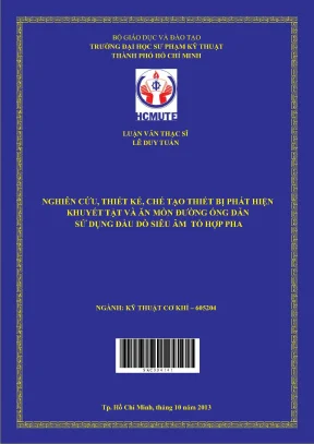Nghiên cứu thiết kế chế tạo thiết bị phát hiện khuyết tật và ăn mòn đường ống dẫn sử dụng đầu dò siêu âm tổ hợp pha