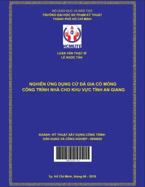 Nghiên cứu ứng dụng cừ đá gia cố móng công trình nhà cho khu vực tỉnh an giang