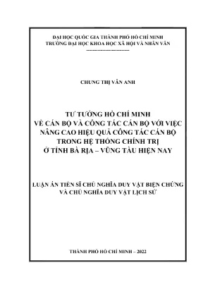 Tư tưởng hồ chí minh về cán bộ và công tác cán bộ với việc nâng cao hiệu quả công tác cán bộ trong hệ thống chính trị ở tỉnh bà rịa vũng tàu hiện nay