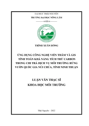 Ứng dụng công nghệ viễn thám và gis tính toán khả năng tích trữ carbon trong chi trả dịch vụ môi trường rừng vườn quốc gia núi chúa tỉnh ninh thuận