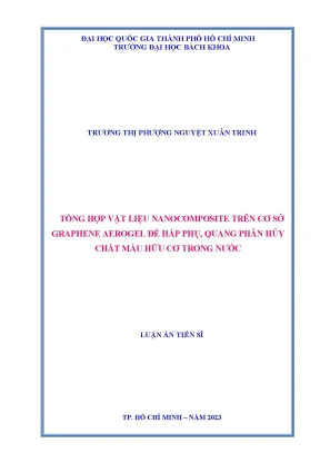 Tổng hợp vật liệu nanocomposite trên cơ sở graphene aerogel để hấp phụ quang phân hủy chất màu hữu cơ trong nước
