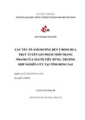Nghiên cứu các yếu tố ảnh hưởng đến ý định mua trực tuyến sản phẩm thời trang nhanh của người tiêu dùng trường hợp nghiên cứu tại tỉnh đồng nai