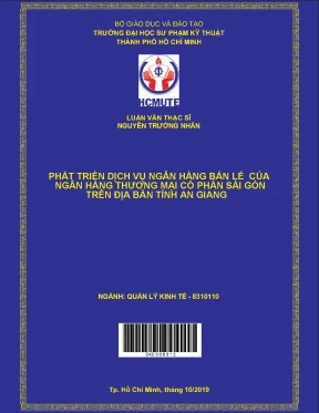 Phát triển dịch vụ ngân hàng bán lẻ của ngân hàng thương mại cổ phần sài gòn trên địa bàn tỉnh an giang