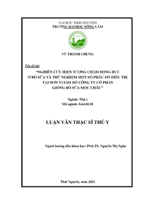 Nghiên cứu hiện tượng chậm động dục ở bò sữa và thử nghiệm một số phác đồ điều trị tại đơn vị sao đỏ công ty cổ phần giống bò sữa mộc châu