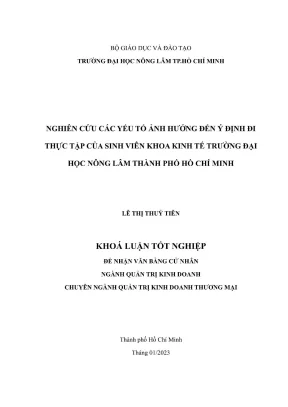 Khóa luận tốt nghiệp quản trị kinh doanh nghiên cứu các yếu tố ảnh hưởng đến ý định đi thực tập của sinh viên khoa kinh tế trường đại học nông lâm thành phố hồ chí minh