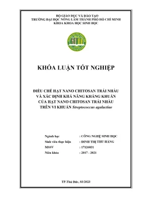 Khóa luận tốt nghiệp công nghệ sinh học điều chế hạt nano chitosan trái nhàu và xác định khả năng kháng khuẩn của hạt nano chitosan trái nhàu trên vi khuẩn streptococcus agalactiae