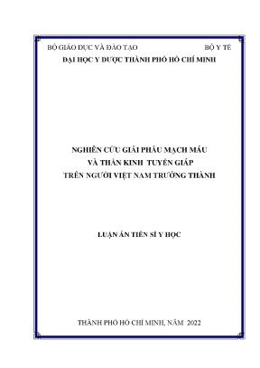 Nghiên cứu giải phẫu mạch máu và thần kinh tuyến giáp trên người việt nam trưởng thành