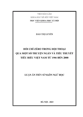 Hồi chỉ zéro trong hội thoại qua một số truyện ngắn và tiểu thuyết tiêu biểu việt nam từ 1986 đến 2000
