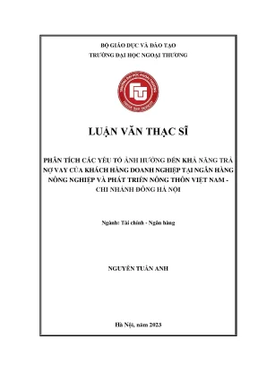 Phân tích các yếu tố ảnh hưởng đến khả năng trả nợ vay của khách hàng doanh nghiệp tại ngân hàng nông nghiệp và phát triển nông thôn việt nam chi nhánh đông hà nội