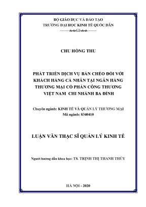 Phát triển dịch vụ bán chéo đối với khách hàng cá nhân tại ngân hàng thương mại cổ phần công thương việt nam chi nhánh ba đình