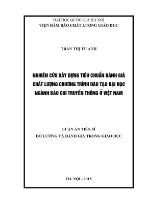 Nghiên cứu xây dựng tiêu chuẩn đánh giá chất lượng chương trình đào tạo đại học ngành báo chí truyền thông ở việt nam