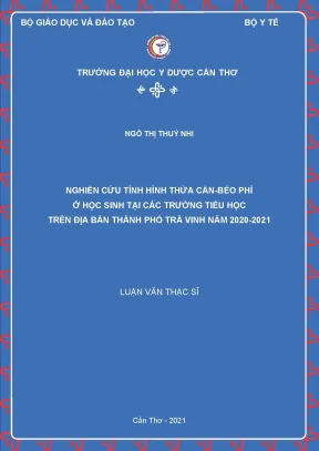 Nghiên cứu tình hình thừa cân béo phì ở học sinh tại các trường tiểu học trên địa bàn thành phố trà vinh năm 2020 2021