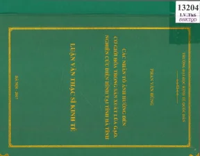 Các nhân tố ảnh hưởng đến cơ giới hóa trong sản xuất lúa gạo nghiên cứu điển hình tại tỉnh hà tĩnh