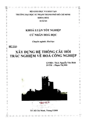 Khóa luận tốt nghiệp hóa học xây dựng hệ thống câu hỏi trắc nghiệm về hóa công nghệp