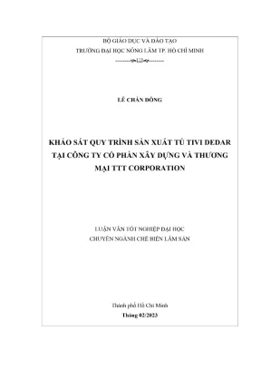 Khóa luận tốt nghiệp chế biến lâm sản khảo sát quy trình sản xuất tủ tivi dedar tại công ty cổ phần xây dựng và thương mại ttt corporation