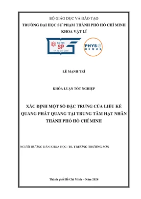 Khóa luận tốt nghiệp sư phạm vật lý xác định một số đặc trưng của liều kế quang phát quang tại trung tâm hạt nhân thành phố hồ chí minh