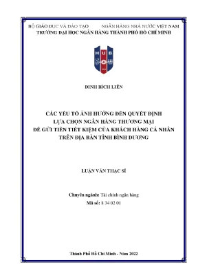 Các yếu tố ảnh hưởng đến quyết định lựa chọn ngân hàng thương mại để gửi tiền tiết kiệm của khách hàng cá nhân trên địa bàn tỉnh bình dương