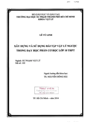 Khóa luận tốt nghiệp vật lý xây dựng và sử dụng bài tập vật lý ngược trong dạy học phần cơ học lớp 10 thpt