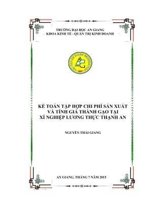 Chuyen de tot nghiep ke toan tap hop chi phi san xuat va tinh gia thanh gao tai xi nghiep luong thuc thanh an