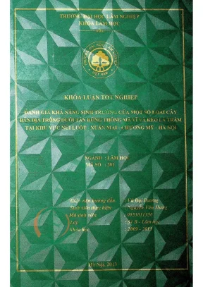 Đánh giá khả năng sinh trưởng của một số loài cây bản địa trồng dưới tán rừng thông mã vĩ và keo lá tràm tại khu vực núi luốt xuân mai chương mỹ hà nộ