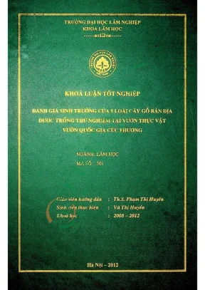 Đánh giá sinh trưởng của 5 loài cây gỗ bản địa được trồng thử nghiệm tại vườn thực vật vườn quốc gia cúc phương