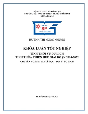 Khóa luận tốt nghiệp địa lý tính thời vụ du lịch tỉnh thừa thiên huế giai đoạn 2014 2022
