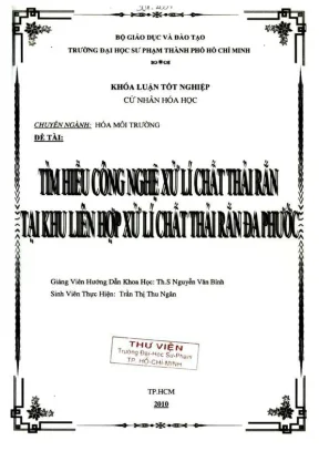 Khóa luận tốt nghiệp hóa học tìm hiểu công nghệ xử lí chất thải rắn tại khu liên hợp xử lí chất thải rắn đa phước