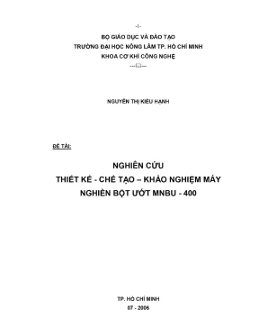 Khóa luận tốt nghiệp cơ khí công nghệ nghiên cứu thiết kế chế tạo khảo nghiệm máy nghiền bột ướt mnbu 400
