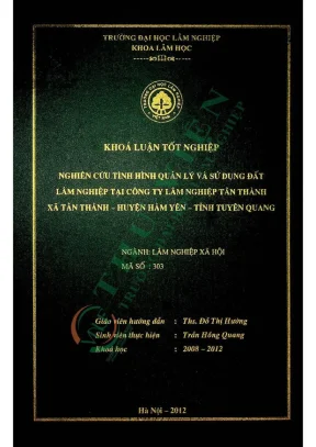 Nghiên cứu tình hình quản lý và sử dụng đất lâm nghiệp tại công ty lâm nghiệp tân thành xã tân thành huyện hàm yên tỉnh tuyên quang
