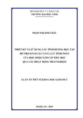 Thiết kế và sử dụng các tình huống học tập nhằm đánh giá năng lực tính toán của học sinh cuối cấp tiểu học qua các hoạt động trải nghiệm
