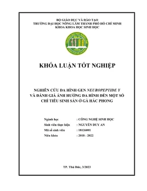 Khóa luận tốt nghiệp công nghệ sinh học nghiên cứu đa hình gen neuropeptide y và đánh giá ảnh hưởng đa hình đến một số chỉ tiêu sinh sản ở gà hắc phong