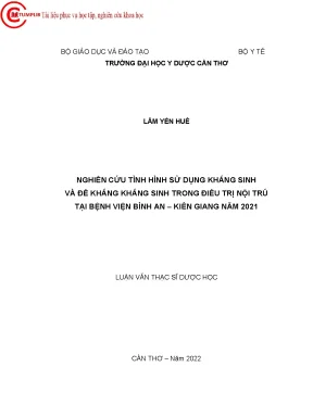 Nghiên cứu tình hình sử dụng kháng sinh và đề kháng kháng sinh trong điều trị nội trú tại bệnh viện bình an kiên giang năm 2021