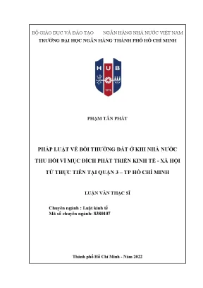 Pháp luật về bồi thường đất ở khi nhà nước thu hồi vì mục đích phát triển kinh tế xã hội từ thực tiễn tại quận 3 thành phố hồ chí minh