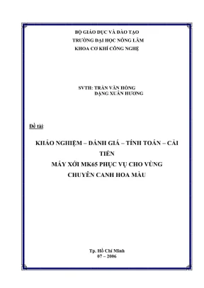 Khóa luận tốt nghiệp cơ khí công nghệ khảo nghiệm đánh giá tính toán cải tiến máy xới mk65 phục vụ cho vùng chuyên canh hoa màu