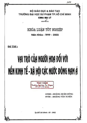 Khóa luận tốt nghiệp địa lý vai trò của người hoa đối với nền kinh tế xã hội các nước đông nam á