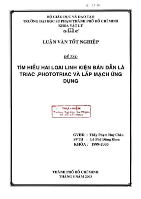 Khóa luận tốt nghiệp vật lý tìm hiểu hai loại linh kiện bán dẫn là triac phototriac và lắp mạch ứng dụng